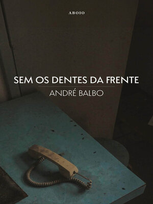 cover image of Sem os dentes da frente